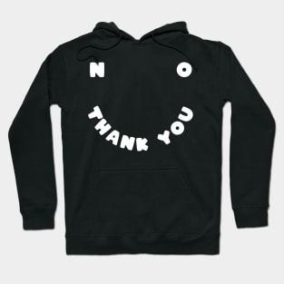 No thank you Hoodie